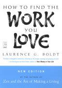 How to Find the Work You Love | 9999903113676 | Laurence G. Boldt