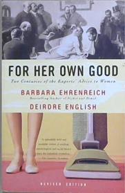 For Her Own Good | 9999903113904 | Barbara Ehrenreich Deirdre English
