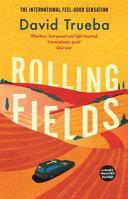 Rolling Fields | 9999903113775 | David Trueba