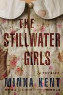 The Stillwater Girls | 9999903113416 | Minka Kent