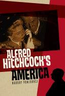 Alfred Hitchcock's America | 9999903237334 | Murray Pomerance