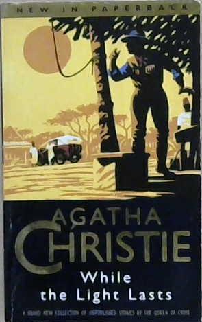 While the Light Lasts | 9999903208556 | Agatha Christie