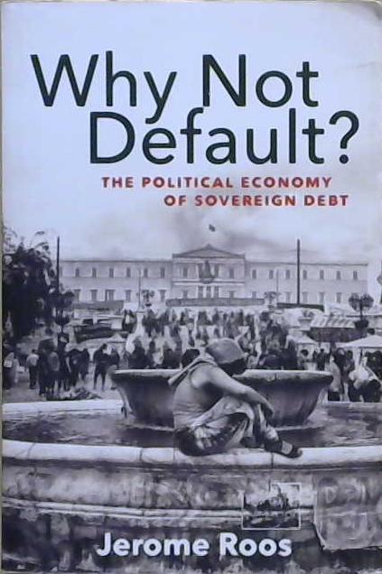 Why Not Default? | 9999903239673 | Jerome Roos