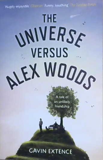 The Universe Versus Alex Woods | 9999903192633 | Extence, Gavin