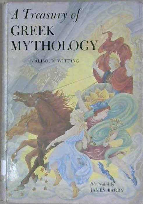 A Treasury of Greek Mythology | 9999903202011 | Alisoun Witting