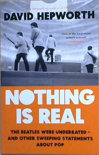 Nothing is Real | 9999903223528 | Hepworth, David