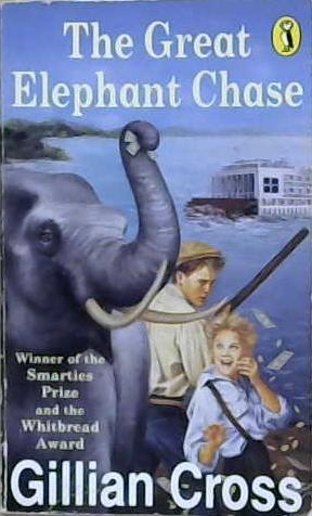 The Great Elephant Chase | 9999903212201 | Gillian Cross