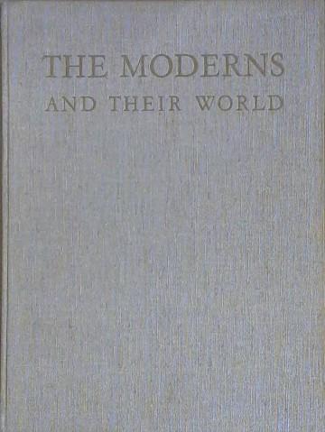 The Moderns and their World | 9999903218753 | Rothenstein, John