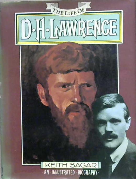 The Life of D. H. Lawrence | 9999903220183 | Keith Sagar