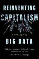 Reinventing Capitalism in the Age of Big Data | 9999903250876 | Viktor Mayer-Schönberger Thomas Ramge