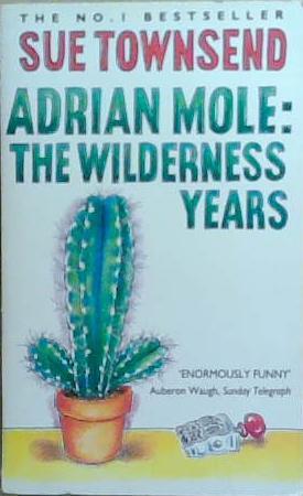 Adrian Mole: The Wilderness Years | 9999903256267 | Sue Townsend