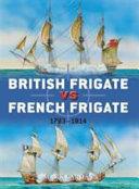 British Frigate vs French Frigate | 9999903194927 | Mark Lardas