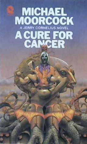 A Cure for Cancer | 9999903185765 | Michael Moorcock