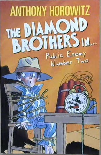 Public Enemy Number Two - The Diamond Brothers in... | 9999903229520 | Anthony Horowitz