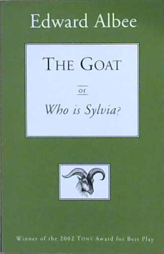 The Goat or Who is Sylvia | 9999903207634 | Edward Albee