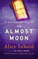 The Almost Moon | 9999903164012 | Alice Sebold,