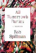 All Tomorrow's Parties | 9999903143826 | Rob Spillman