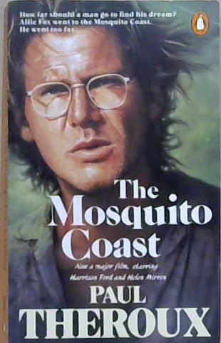 The Mosquito Coast | 9999903243359 | Paul Theroux