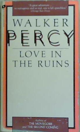 Love in the Ruins | 9999903258681 | Walker Percy