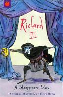 Richard III | 9999903210320 | William Shakespeare, Andrew Matthews, Tony Ross (Illustrator)