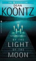 By the Light of the Moon | 9999903210016 | Dean R. Koontz