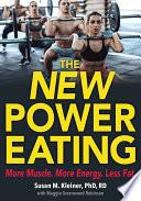 The New Power Eating | 9999902716687 | Kleiner, Susan Greenwood-Robinson, Maggie