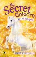 My Secret Unicorn | 9999903259213 | Linda Chapman