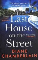 The Last House on the Street: a Gripping, Moving Story of Family Secrets from the Bestselling Author | 9999903183105 | Diane Chamberlain