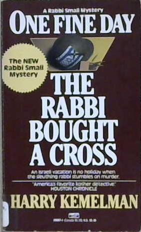 One Fine Day the Rabbi Bought a Cross | 9999903204053 | Harry Kemelman