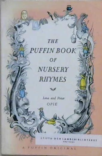 The Puffin Book of Nursery Rhymes | 9999903206644 | Iona Opie Peter Opie