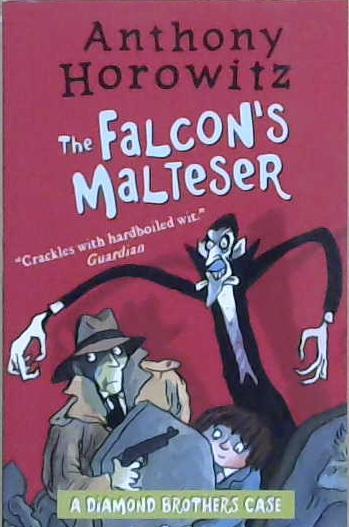 The Falcon's Malteser | 9999903229513 | Anthony Horowitz