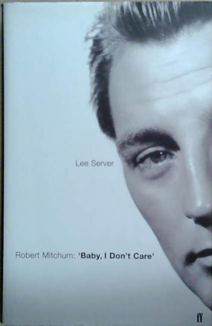 Robert Mitchum: 'Baby, I Don't Care' | 9999903260813 | Lee Server