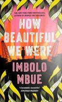 How Beautiful We Were | 9999903262589 | Imbolo Mbue