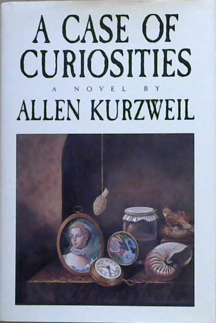 A Case of Curiosities | 9999903146162 | Allen Kurzweil