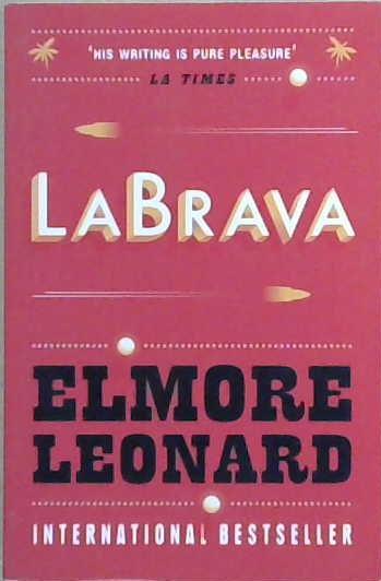 LaBrava | 9999903229681 | Elmore Leonard