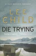 Die Trying. Lee Child | 9999903230243 | Lee Child,