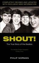 Shout! | 9999903179061 | Philip Norman,