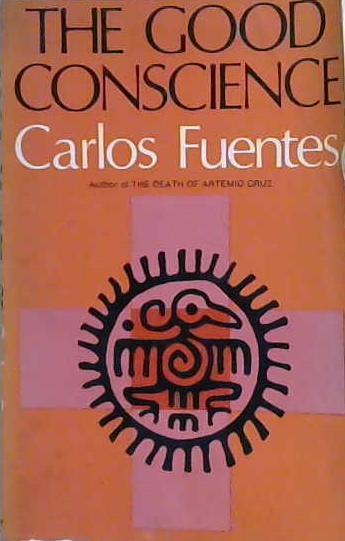 The Good Conscience | 9999903198789 | Carlos Fuentes