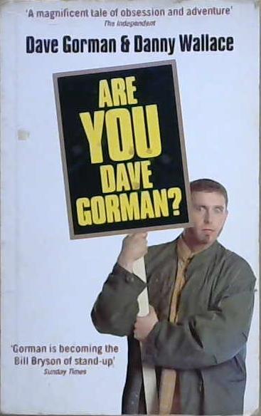 Are You Dave Gorman? | 9999903123460 | Gorman - Wallace