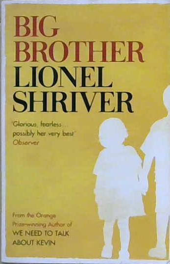 Big Brother | 9999903226727 | Lionel Shriver