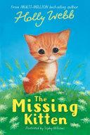 The Missing Kitten | 9999903223955 | Holly Webb