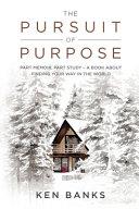 The Pursuit of Purpose | 9999903257271 | Ken Banks