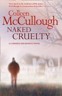 Naked Cruelty | 9999903183037 | McCullough, Colleen