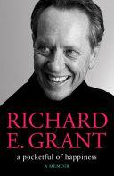 A Pocketful of Happiness | 9999902978313 | Richard E. Grant