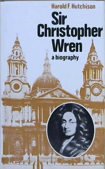 Sir Christopher Wren | 9999903227830 | Harold F. Hutchison