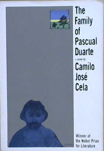 The family of Pascual Duarte | 9999903199229 | by Camilo Jose Cela; translated and with an introduction by Anthony Kerrigan