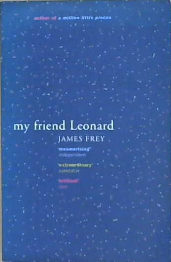 My Friend Leonard | 9999903183082 | James Frey