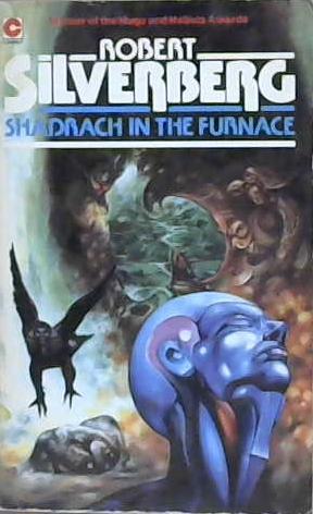 Shadrach in the Furnace | 9999903167358 | Robert Silverberg