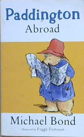 Paddington Abroad | 9999903171324 | Michael Bond