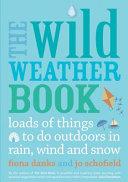 The Wild Weather Book | 9999903151562 | Fiona Danks Jo Schofield